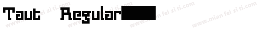 Taut Regular字体转换